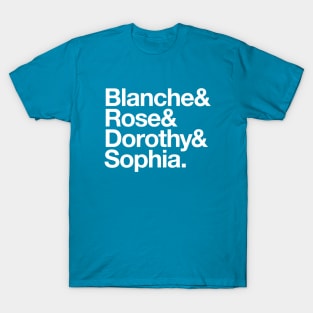 Blanche & Rose & Dorothy & Sophia. T-Shirt